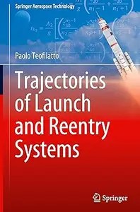 Trajectories of Launch and Reentry Systems (PDF)