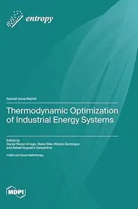 Thermodynamic Optimization of Industrial Energy Systems