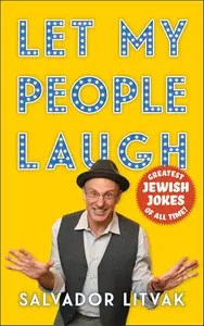 Let My People Laugh Greatest Jewish Jokes of All Time
