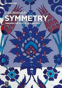 Symmetry Through the Eyes of Old Masters