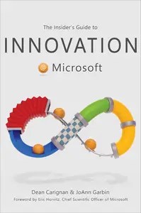 The Insider’s Guide to Innovation at Microsoft