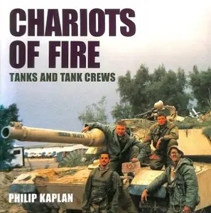 Chariots of Fire Tanks and Tank Crews