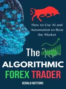 The Algorithmic Forex Trader The Algorithmic Forex Trader