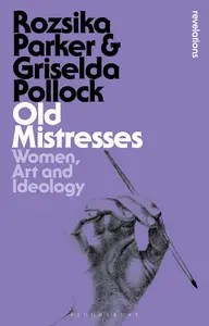 Old Mistresses Women, Art and Ideology