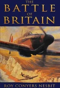 Roy Conyers Nesbit – The Battle of Britain