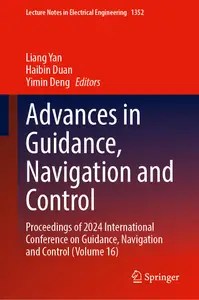Advances in Guidance, Navigation and Control (Volume 16)
