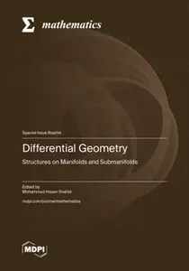 Differential Geometry Structures on Manifolds and Submanifolds Differential Geometry Structures on Manifolds and Submanifolds