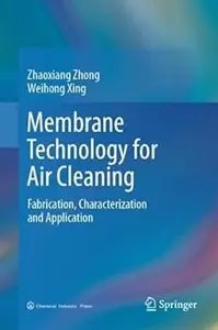 Membrane Technology for Air Cleaning Fabrication, Characterization and Application