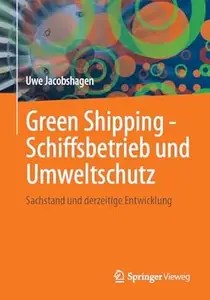 Green Shipping – Schiffsbetrieb und Umweltschutz