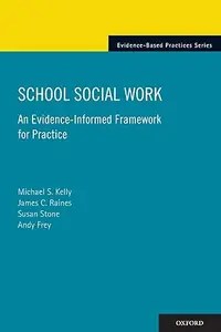 School Social Work An Evidence-Informed Framework for Practice