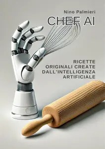 Chef AI – Ricette Originali create dall’Intelligenza Artificiale