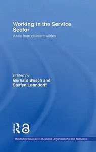 Working in the Service Sector A Tale from Different Worlds