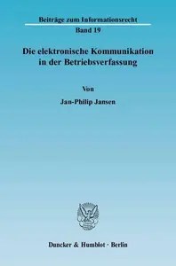 Die elektronische Kommunikation in der Betriebsverfassung