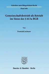 Gemeinschaftsbetrieb als Betrieb im Sinne des § 613a BGB