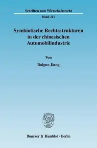 Symbiotische Rechtsstrukturen in der chinesischen Automobilindustrie