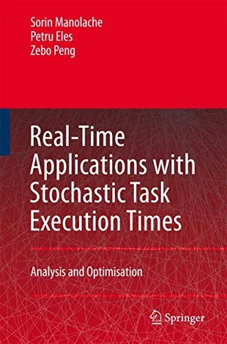 Real-Time Applications with Stochastic Task Execution Times Analysis and Optimisation