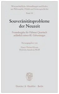 Souveränitätsprobleme der Neuzeit Freundesgabe für Helmut Quaritsch anlässlich seines 80. Geburtstages
