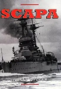 Scapa Britain’s Famous Wartime Naval Base
