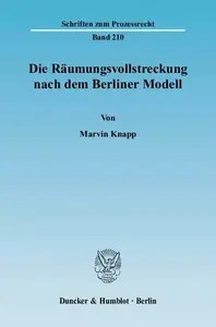 Die Räumungsvollstreckung nach dem Berliner Modell