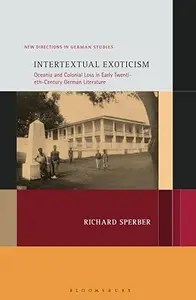 Intertextual Exoticism Oceania and Colonial Loss in Early Twentieth-Century German Literature