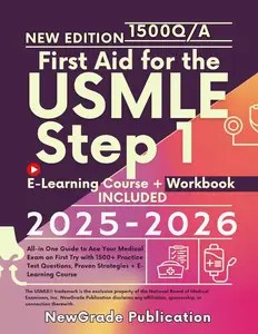 First Aid for the USMLE Step 1 2025-2026 All-in One Guide to Ace Your Medical Exam on First Try