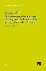 Über den Unterschied zwischen dem systematischen und dem nicht-systematischen Verstand Zweisprachige Ausgabe