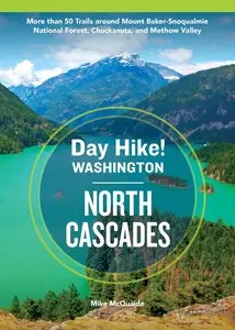 Day Hike Washington North Cascades, 5th Edition