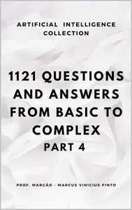 1121 QUESTIONS AND ANSWERS FROM BASIC TO COMPLEX – PART 4