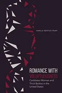 Romance with Voluptuousness Caribbean Women and Thick Bodies in the United States
