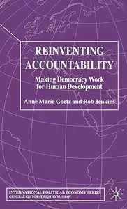 Reinventing Accountability Making Democracy Work for Human Development