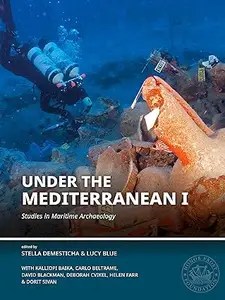 Under the Mediterranean I Studies in Maritime Archaeology