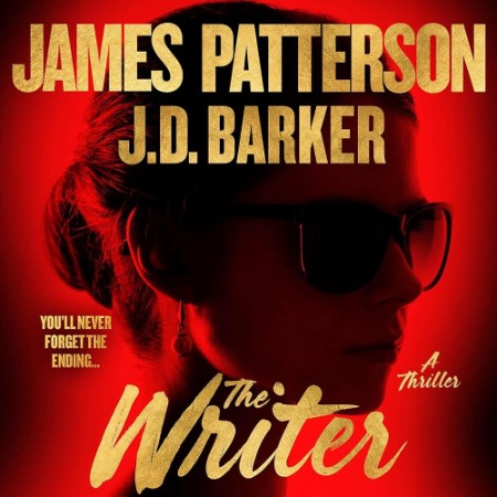 Writer: The Twistiest Thriller James Patterson Has Ever Written – [AUDIOBOOK]