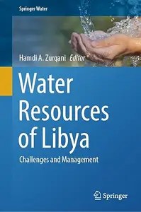 Water Resources of Libya Challenges and Management