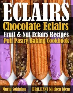 Eclairs Chocolate Eclairs, Fruit & Nut Eclairs Recipes