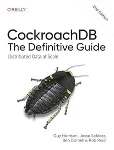 CockroachDB The Definitive Guide (2nd Edition)
