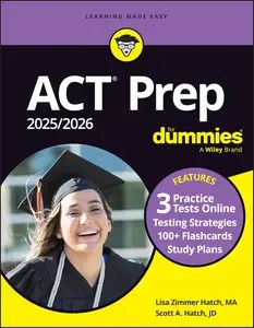 ACT Prep 20252026 For Dummies Book + 3 Practice Tests + 100+ Flashcards Online (ACT Prep for Dummies)