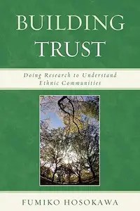Building Trust Doing Research to Understand Ethnic Communities