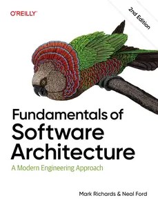 Fundamentals of Software Architecture A Modern Engineering Approach, 2nd Edition