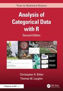 Analysis of Categorical Data with R (Chapman & HallCRC Texts in Statistical Science)