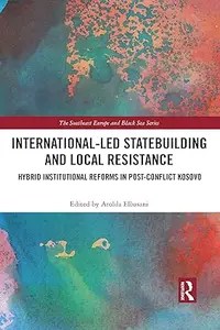 International-Led Statebuilding and Local Resistance International-Led Statebuilding and Local Resistance