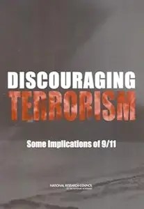 Discouraging Terrorism Some Implications of 911