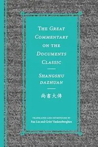 The Great Commentary on the Documents Classic  Shangshu dazhuan 尚書大傳