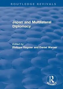 Japan and Multilateral Diplomacy