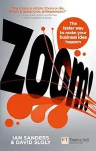 Zoom! The Faster Way to Make Your Business Idea Happen