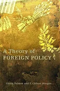 A Theory of Foreign Policy