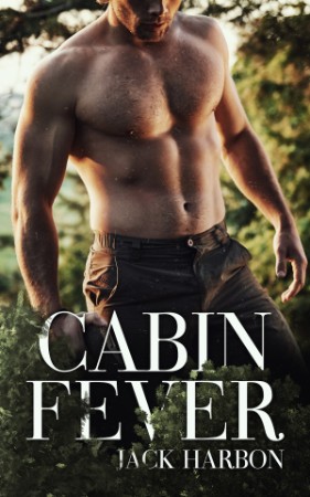 Cabin Fever – Jack Harbon