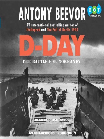 D-Day: The Battle for Normandy – [AUDIOBOOK]
