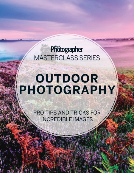 Digital Photographer Masterclass Series – Outdoor – 2015