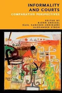 Informality and Courts Comparative Perspectives