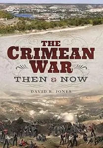 The Crimean War Then and Now